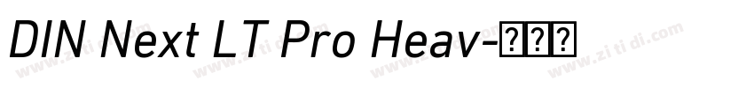 DIN Next LT Pro Heav字体转换 DIN Next LT Pro Heav字体转换